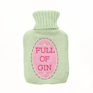 Love Life Hot Water Bottle - Full of Gin