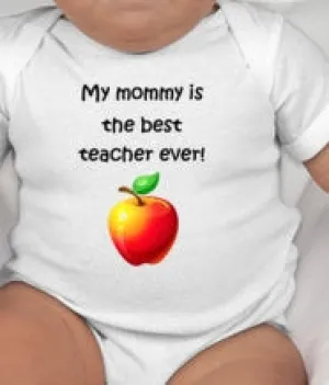 My Mommy is the Best Teacher Ever! - Adorable gift for the expecting teacher - new mom teacher - teacher mom gifts - teacher baby shower