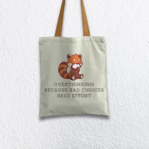 Overthinking! Because wrong choices need effort Tote bag with Zipper Light