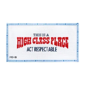 This is a High Class Place